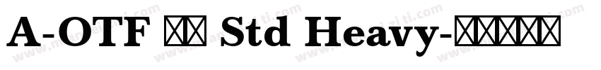 A-OTF 光朝 Std Heavy字体转换